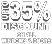 upto 35% Off all Peak Windows and Doors
