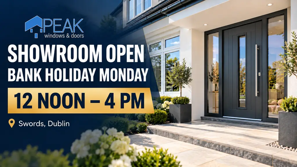 Peak Windows & Doors - Open Bank Holiday Monday Peak Windows & Doors - Open Bank Holiday Monday